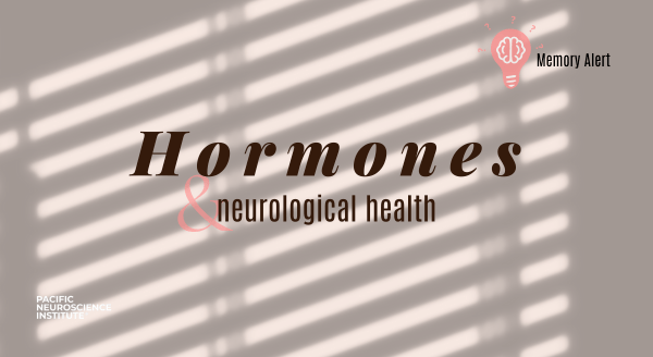 Impact of hormones on neurological health and memory